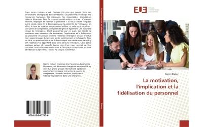 La motivation, l'implication et la fidélisation du personnel