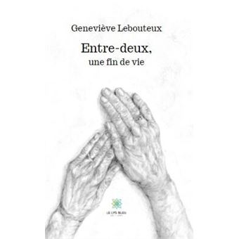 Entre-deux, une fin de vie