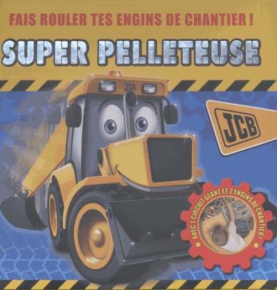 Super pelleteuse