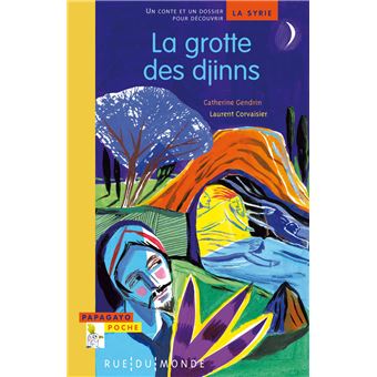 La  grotte des djinns : Un conte de Syrie