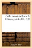 Collection de tableaux de l'Histoire sainte