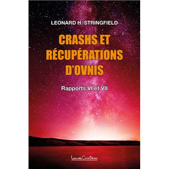 Crashs et récupérations d'ovnis Volume 2 - Rapports VI à VII