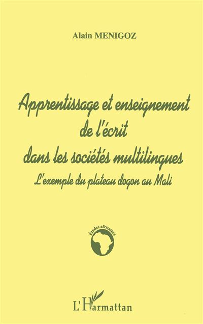 Apprentissage et enseignement de l'écrit dans les sociétés multilingues