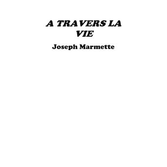 À travers la Vie
