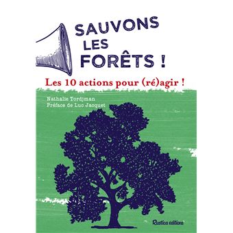 Sauvons les forêts !