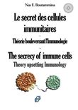 Le secret des cellules immunitaires - Théorie bouleversant l'Immunologie