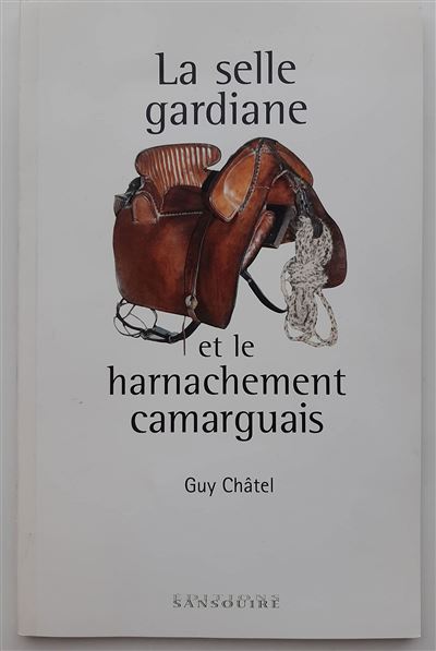 La selle gardiane et le harnarchement camarguais