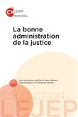 La bonne administration de la justice