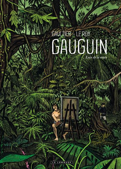 Gauguin - Loin de la route -  Leroy - relié