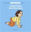 J'apprivoise mes émotions