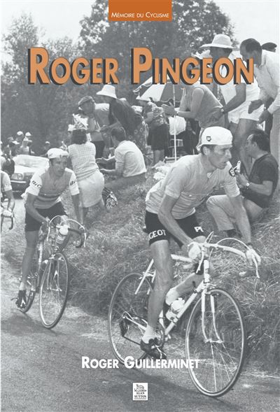 Roger Pingeon - Nouvelles Editions Sutton