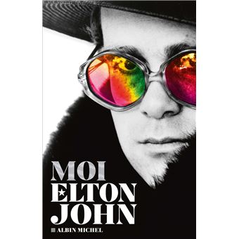 Moi, Elton John | John, Elton (1947-....). Auteur