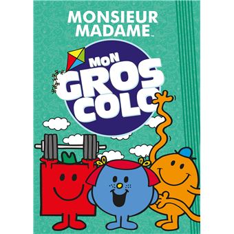 Monsieur Madame - Mon gros colo