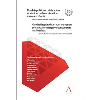 Marchés publics et privés autour et alentour de la construction : morceaux choisis