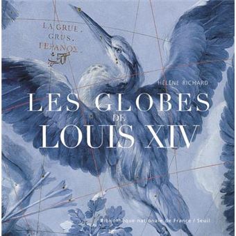 Les Globes de Louis XIV ((édition brochée des Globes de Coronelli))