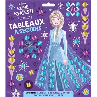 LA REINE DES NEIGES 2 - Les Ateliers Disney - Tableaux à sequins - Disney