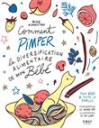 Comment pimper la diversification alimentaire de mon bébé