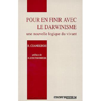 Pour en finir avec le darwinisme - 1
