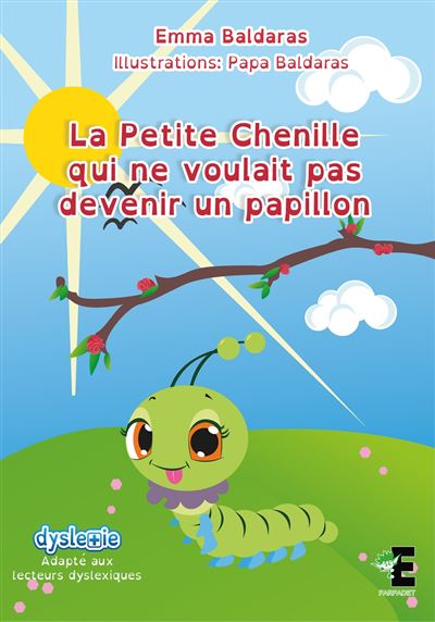 La petite chenille qui ne voulait pas devenir papillon