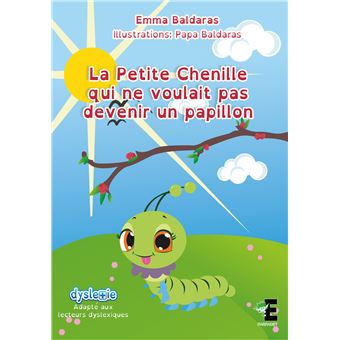 La petite chenille qui ne voulait pas devenir papillon