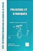Policiers et syndiqués