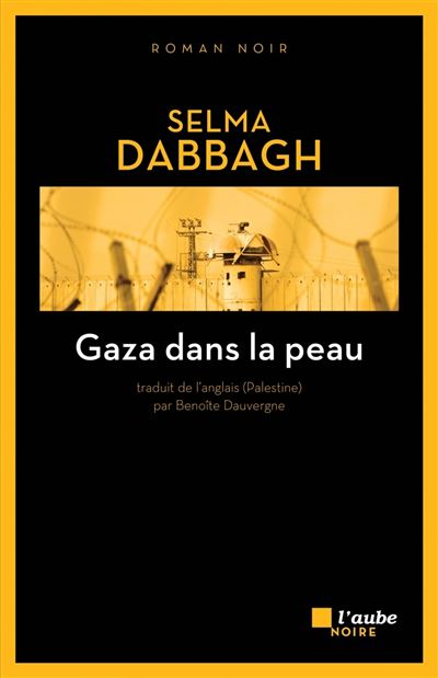 Gaza dans la peau - Selma Dabbagh - broché