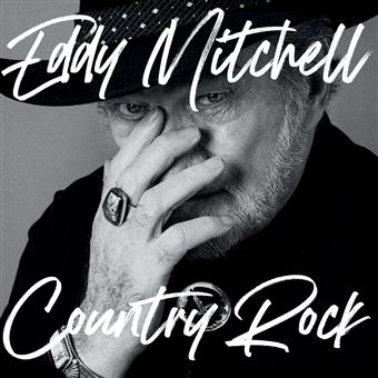 Country Rock : CD album en Eddy Mitchell : tous les disques à la Fnac