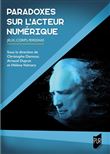Paradoxes sur l'acteur numérique