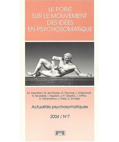Le point sur le mouvement des idées en psychosomatique