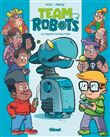 Team Robots - Tome 01