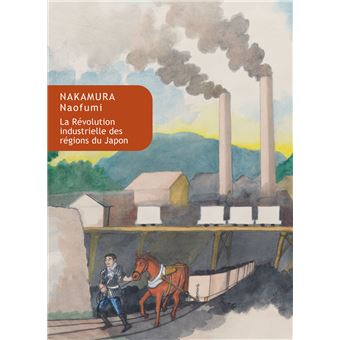 La Révolution industrielle des régions du Japon