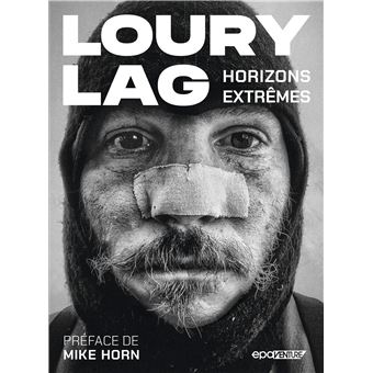 LOURY LAG - Horizons Extrêmes, Dédicacé par l’auteur