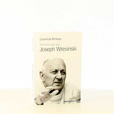 Premiers pas avec Joseph Wresinski - Gwennola Rimbaut - broché