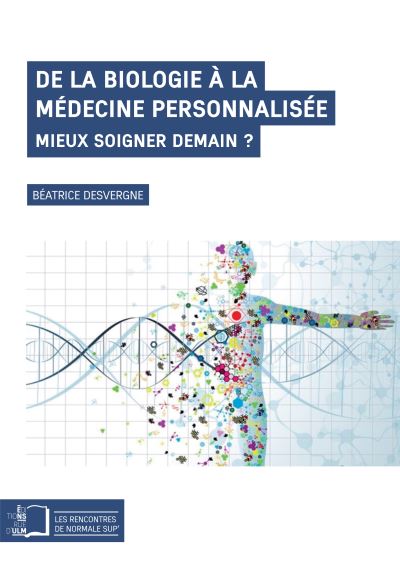 De la biologie a la medecine personnalisee mieux soigner