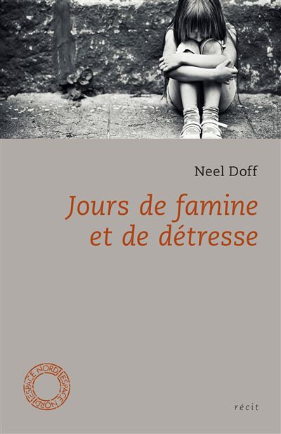 Jours de famine et de detresse