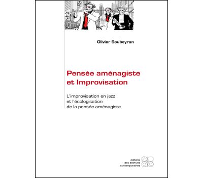Pensée aménagiste et improvisation