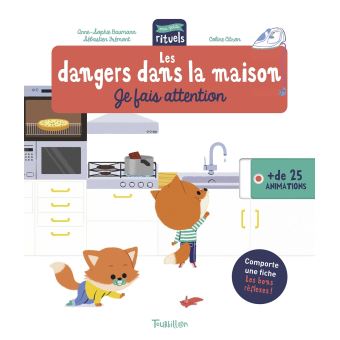 Les dangers dans la maison - Je fais attention