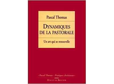 Dynamiques de la pastorale - Pascal Thomas - (donnée non spécifiée)