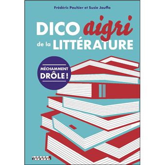 Dico aigri de la littérature