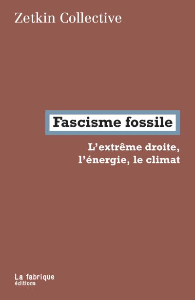 Fascisme fossile - Andreas Malm - broché