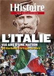 L'Italie : 150 ans d'une nation de Garibaldi à la ligue du nord