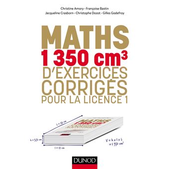 Maths - 1350 cm3 d'exercices corrigés pour la Licence 1