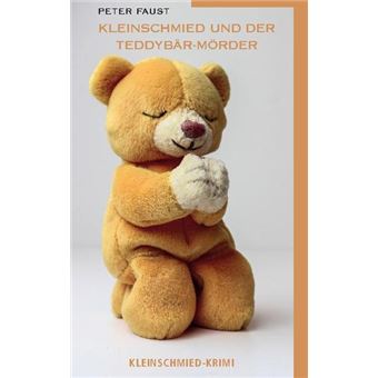 KLEINSCHMIED UND DER TEDDYBÄR-MÖRDER