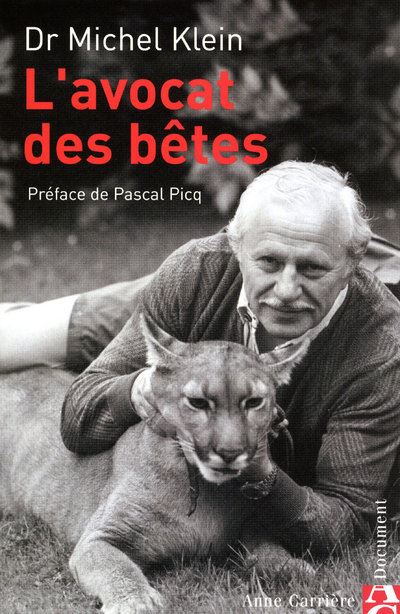 L'avocat des bêtes - Michel Klein - broché