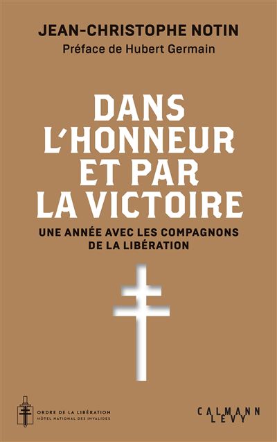 Dans l'honneur et par la victoire - Jean-Christophe Notin - broché