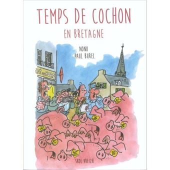 Temps de cochon en bretagne
