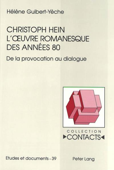 Christophe Hein l'oeuvre romanesque des années 80