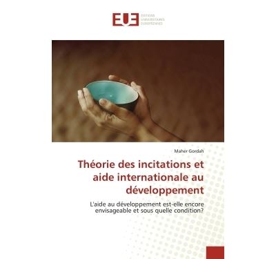 Theorie des incitations et aide internationale au developpem
