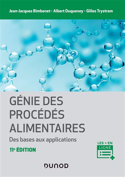 Génie des procédés alimentaires - Jean-Jacques Bimbenet - cartonné