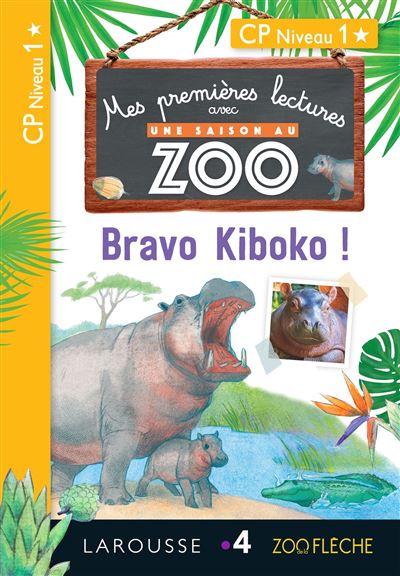 1ères lectures UNE SAISON AU ZOO - Bravo Kiboko !
